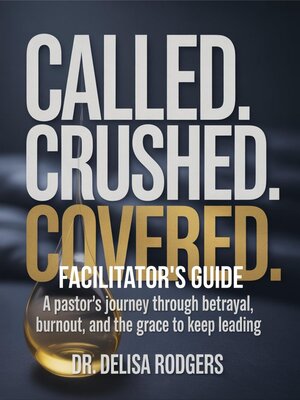 cover image of Called. Crushed. Covered.